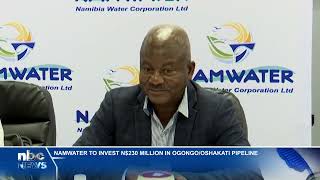 NamWater to invest over N230 million in OgongoOshakati Pipeline  nbc [upl. by Othe]