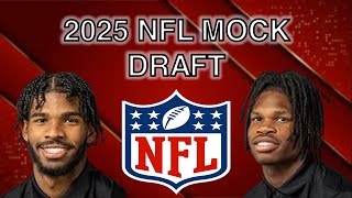 2025 NFL Mock Draft  Views On Shedeur Sanders amp Travis Hunter Will Cause A Tsunami Effect [upl. by Anjanette]