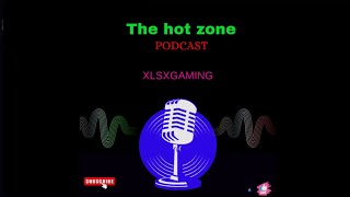 The Hot Zone Podcast 4  politics [upl. by Aggappe262]