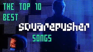 The Top 10 Best Squarepusher Songs [upl. by Siesser560]