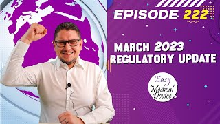 Medical Device News March 2023 Regulatory Update [upl. by Brubaker]