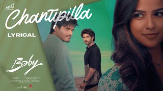 Baby  Chanti Pillala Lyrical  Anand Deverakonda Vaishnavi Chaitanya Viraj Ashwin Vijai Bulganin [upl. by Wemolohtrab595]