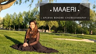 Maaeri Dance Cover  Euphoria  Palash Sen  Apurva Bendre Choreography [upl. by Atilrahc969]