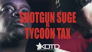 KOTD  Rap Battle  Tycoon Tax vs Shotgun Suge [upl. by Trelu]