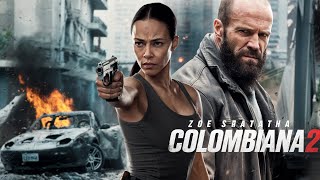 Colombiana 2 2025 Movie  Zoe Saldana Jason Statham Cliff Curtis  Fact And Review [upl. by Eivad]