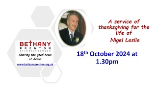 Thanksgiving service for the life of Nigel Leslie [upl. by Libbi]