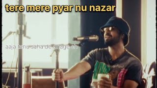 tere mere pyar nu nazar lag jave na Diljit Dosanjh song ni aaja tenu sahan de dhage ch Diljitdosanj [upl. by Crisey760]