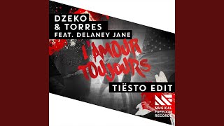 Lamour toujours feat Delaney Jane Tiësto Extended Edit [upl. by Wurtz813]