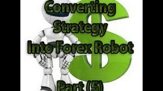 Mql4 Programming Tutorial 42 Converting strategy part 5 [upl. by Gough]