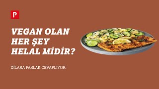 Vegan Olan Her Şey Helal Midir [upl. by Atsylac]