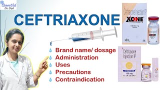 Ceftriaxone injection  Use Dosing Side Effect Precautions Contraindication  ChemVid Dr Dipti [upl. by Cissiee]