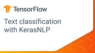 Perform text classification with KerasNLP [upl. by Franza]