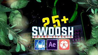 Top 25 swoosh sound for video editing  Swoosh sound for kinemaster after effects power director [upl. by Yecnuahc]