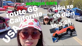 antique cars California USA có hơn 1000 siêu xe cổ điển triển lãm trên đường phố ở Mỹ [upl. by Atirabrab]