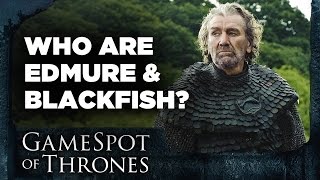 Who are Edmure Tully and the Blackfish  GameSpot of Thrones [upl. by Qooraf423]