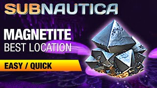 Best Location for Magnetite  SUBNAUTICA [upl. by Nicholle]