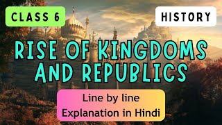 Rise of Kingdoms and Republics  ICSE CLASS 6 HISTORY  Full Chapter I UNIQUE E LEARNING [upl. by Redneval]