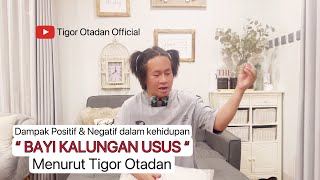 BAYI KALUNGAN USUS  Menurut Tigor Otadan [upl. by Enyale]