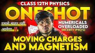 Moving Charges And Magnetism One Shot Chapter 4 class 12th physics  Magnetic Effect of Current [upl. by Tterab]