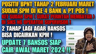 POSITIF  BPNT TAHAP 2 SUDAH SPM DI BNI BRI MANDIRI BSI amp PT POS  7 BANSOS SIAP CAIR AWAL MARET [upl. by Sordnaxela]