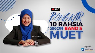 BONGKAR 10 RAHSIA SKOR BAND 5 MUET BY MISS ANIS NAKTUTORCOM [upl. by Fuchs]