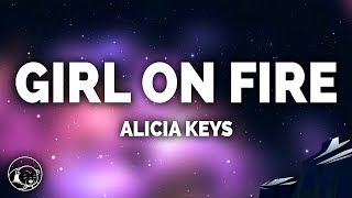 Alicia Keys  Girl on Fire Lyrics [upl. by Ahseikan]