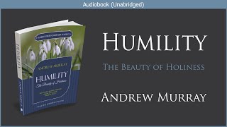 Humility  Andrew Murray  Free Christian Audiobook [upl. by Vanhook363]