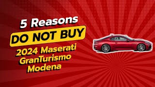 2024 Maserati GranTurismo Modena  5 Shocking Reasons NOT to Buy 🚫🔥 [upl. by Gnex]