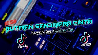 DJ BUTIRAN SANDIWARA CINTA NEW 2K22  DJ PECINTA BERDURI  DUGEM FULL THOMAS ARYA TERBARU [upl. by Perzan681]