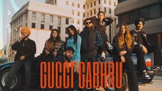 GUCCI GABRU Official Video  HarkiratSangha  Starboy X [upl. by Chita]