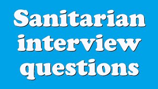 Sanitarian interview questions [upl. by Nuri989]