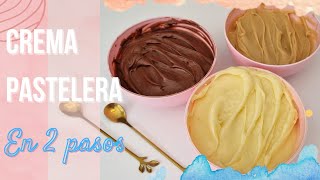 CREMA PASTELERA RIQUISIMA Fácil y Cremosa 1 receta 3 sabores Sólo 2 pasos 🍦 [upl. by Elfrieda]