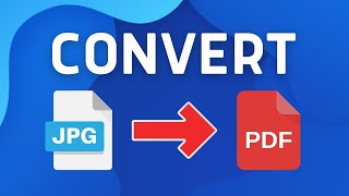 How to Convert JPG to PDF Full Guide [upl. by Bradman]