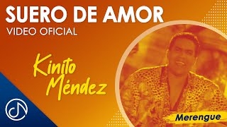 Suero De AMOR🌡 Kinito Méndez Video Oficial [upl. by Akkinahs]