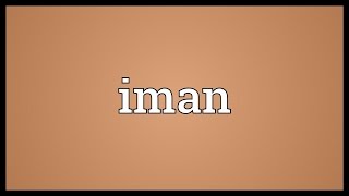 Iman Meaning [upl. by Trammel]