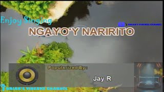 Ngayoy Naririto  Jay R Karaoke [upl. by Ahsirpac]