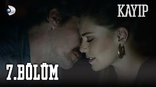 Kayıp 7Bölüm  FULL BÖLÜM [upl. by Law423]