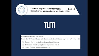 T29 Charakteristisches Polynom Lineare Algebra für Informatik TUM 2020 [upl. by Jessamine]