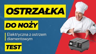 TEST  Elektryczna ostrzałka do noży diamentowa Chef de Cuisine  wybór Szefów Kuchni [upl. by Arahd]