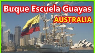 Buque Escuela GUAYAS Sydney Australia [upl. by Kaete915]