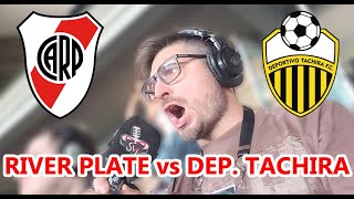 RIVER PLATE VS DEPORTIVO TACHIRA  SINTONIA MONUMENTAL DESDE VENEZUELA  COPA LIBERTADORES  FECHA 1 [upl. by Htebesile]