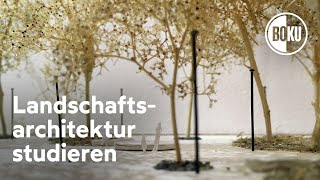 Landschaftsarchitektur studieren  BOKU Wien [upl. by Esiuol]