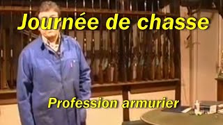 Journée de chasse  profession armurier [upl. by Spike]