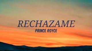 Rechazame  Prince Royce Lyrics [upl. by Honna70]