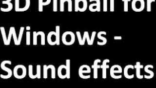 3D Pinball for Windows  Sound effects [upl. by Saihtam971]