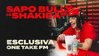 Sapo Bully  Shakira  Esclusiva One Take FM  Season 3 [upl. by Helli]