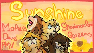 SUNSHINE Shadowclan Queens Mothers Day PMV [upl. by Kermie]