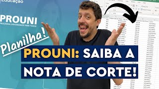 JEITO INFALÍVEL DE SABER AS NOTAS DE CORTE DO PROUNI 20212 PLANILHA COMPLETA [upl. by Elsi]