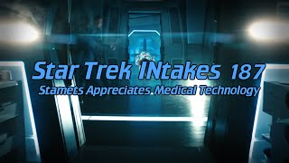 Star Trek INtakes Stamets Appreciates Medical Technology [upl. by Baudelaire210]