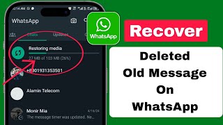 How to Recover Old Whatsapp DeletedMessages  Restore Whatsapp Chatwithout Backup 2024 [upl. by Aneehsirk]